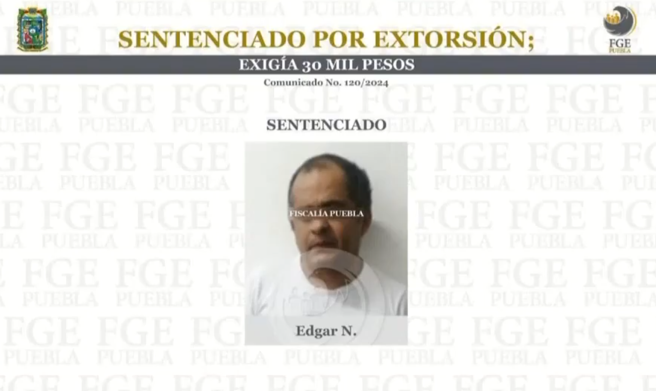 Edgar N. recibe sentencia de dos años de prisión por extorsión